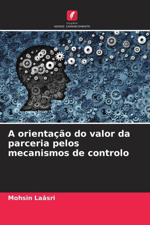 Immagine prodotto A orientação do valor da parceria pelos mecanismos de controlo (Mohsin Laâsri, 2021)