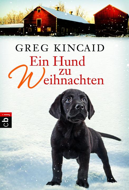 Produktbild Ein Hund zu Weihnachten (Deutsch, Greg Kincaid, Ele Zigldrum, 2012)
