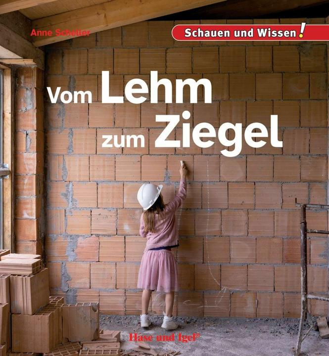 Produktbild Scheller:Vom Lehm zum Ziegel (Deutsch)