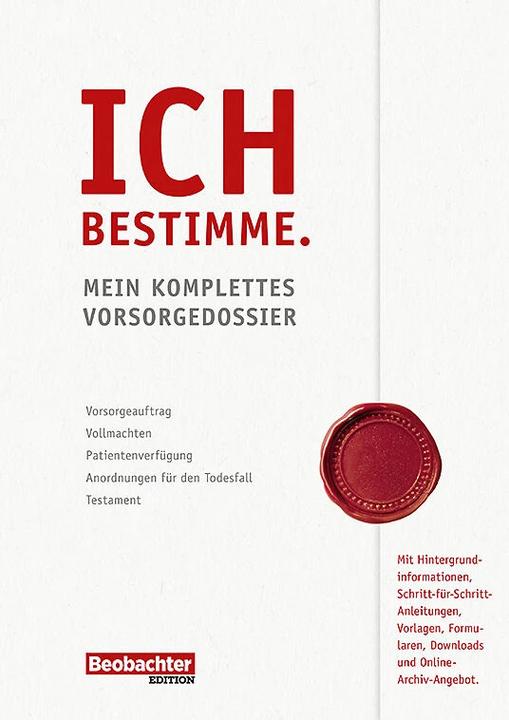 Produktbild Ich bestimme. Mein komplettes Vorsorgedossier (Deutsch, Käthi Zeugin, 2023)