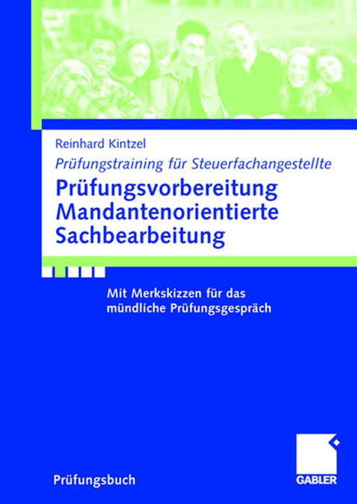 Produktbild Prüfungsvorbereitung Mandantenorientierte Sachbearbeitung (Deutsch, Reinhard Kintzel, 2007)