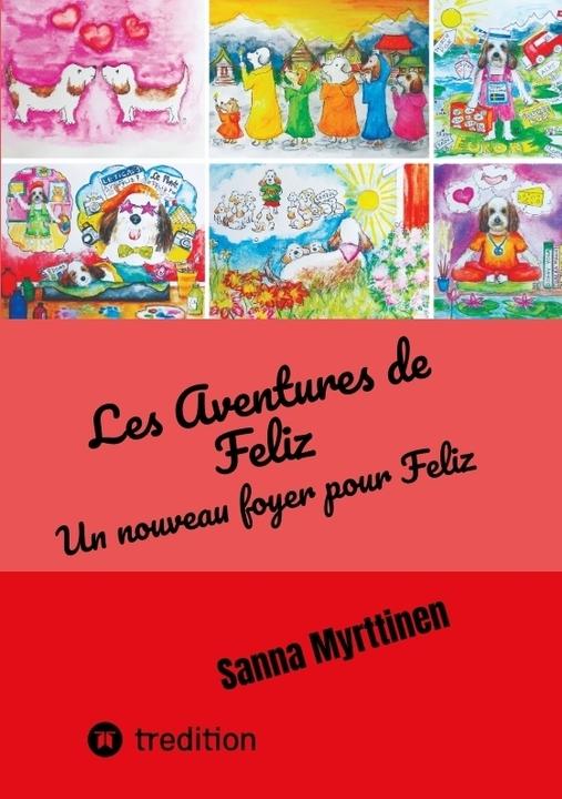 Produktbild Les Aventures de Feliz (Sanna Myrttinen, 2022)