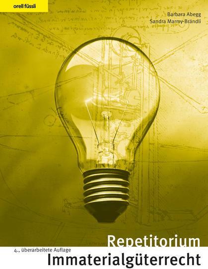 Produktbild Repetitorium Immaterialgüterrecht (Deutsch, Sandra Marmy-Brändli, Barbara Abegg, 2022)