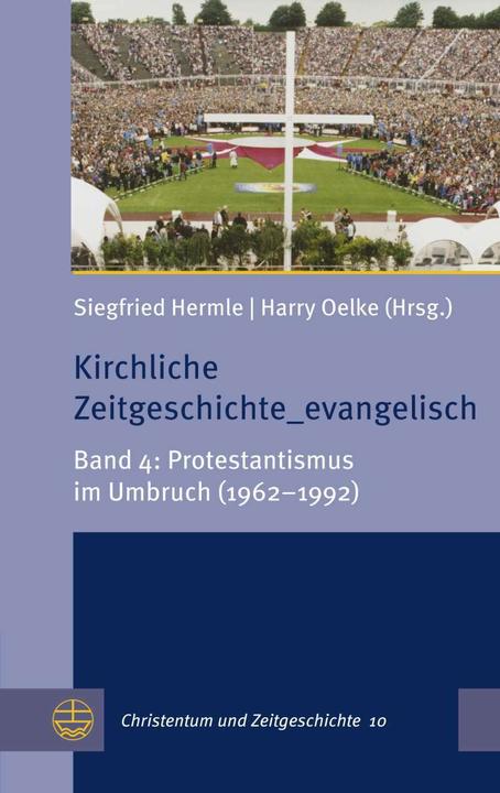 Produktbild Kirchliche Zeitgeschichte evangelisch (Deutsch, Siegfried Hermle, Harry Oelke, 2023)