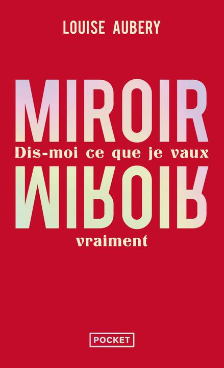 Image du produit Miroir, miroir : dis-moi ce que je vaux vraiment (Français, Aubery Louise, 2023)