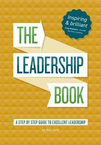 Actual product image The Leadership Book by Neil Jurd (English, Neil Jurd, 2020)