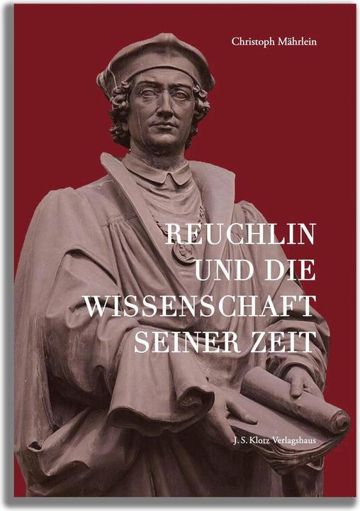 Produktbild Reuchlin und die Wissenschaft seiner Zeit (Deutsch, Christoph Mährlein, 2023)