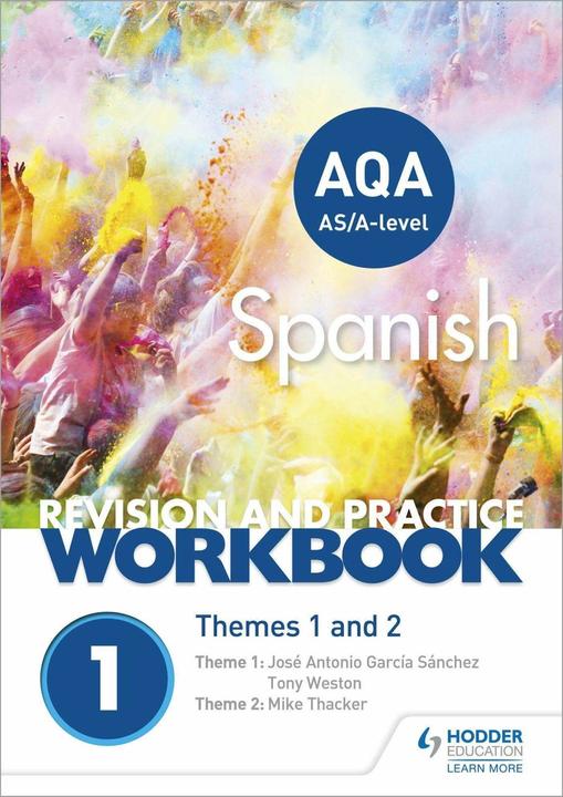 Immagine prodotto AQA A-level Spanish Revision and Practice Workbook: Themes 1 and 2 (Inglese, Mike Thacker, Jose Antonio Garcia Sanchez, Tony Weston, 2018)