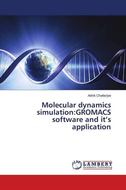 Produktbild Molecular dynamics simulation:GROMACS software and it's application (Abhik Chatterjee, 2018)