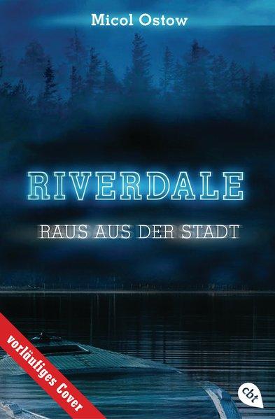 Image du produit RIVERDALE - Sortir de la ville (Micol Ostow, Doris Attwood, Allemand)