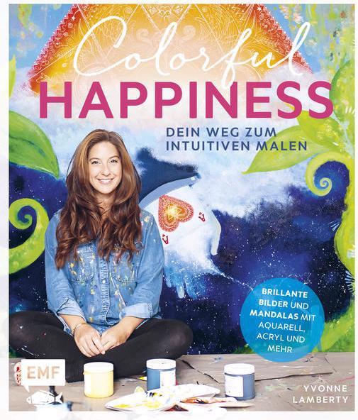 Produktbild Colorful Happiness – Dein Weg zum Intuitiven Malen (Deutsch, Yvonne Lamberty, 2020)