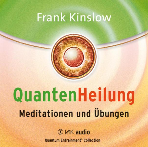 Produktbild Quantenheilung - Meditationen und Übungen (Kinslow, Frank, Deutsch)