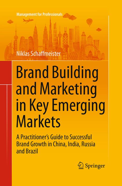 Produktbild Brand Building and Marketing in Key Emerging Markets (Niklas Schaffmeister, 2016)