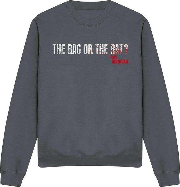 Ray Donovan Bag Or Bat Sweatshirt
