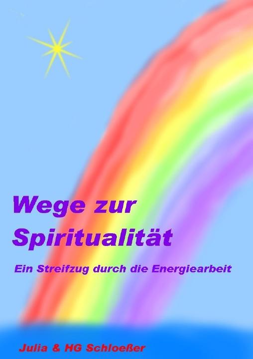 Wege zur Spiritualität (German, H.-G. Schloesser, 2012)