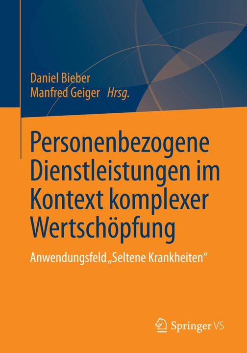 Actual product image Personenbezogene Dienstleistungen im Kontext komplexer Wertschöpfungssysteme (Daniel Bieber, Manfred Geiger, 2014)
