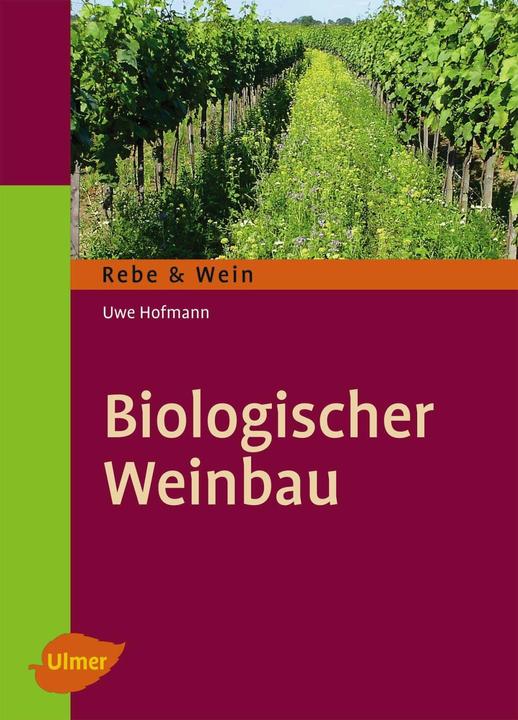 Produktbild Biologischer Weinbau (Deutsch, Uwe Hofmann, 2013)
