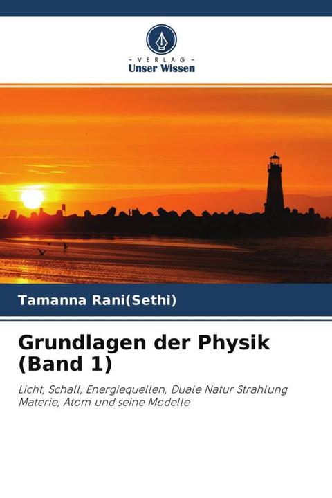 Produktbild Grundlagen der Physik (Band 1) (Deutsch, Tamanna Rani(Sethi), 2021)