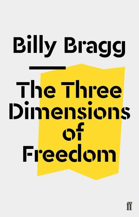 Produktbild The Three Dimensions of Freedom (Billy Bragg, Englisch)