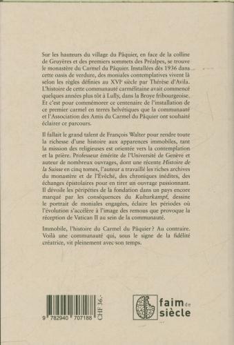 Image du produit Un carmel au XXe siècle : le monastère du Pâquier en Suisse 1921-2021 (Français, Walter François, 2022)