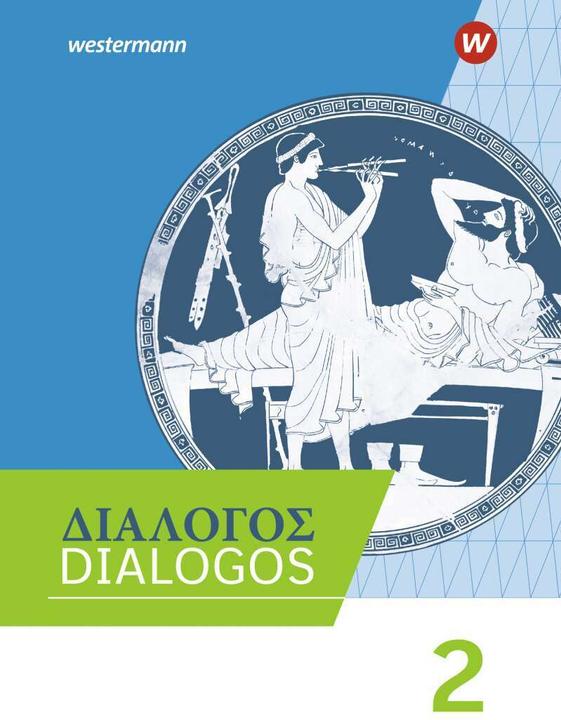 Produktbild DIALOGOS / DIALOGOS – Lehrwerk für Altgriechisch am Gymnasium (Griechisch, Benedikt van Vugt, Werner Scheibmayr, Rolf Kussl, 2021)