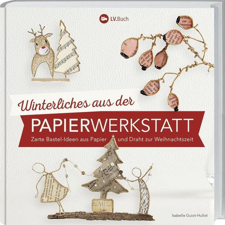 Produktbild Winterliches aus der Papierwerkstatt (Deutsch, Isabelle Guiot-Hullot, 2017)