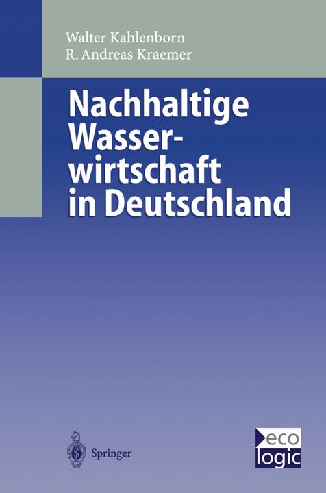 Produktbild Nachhaltige Wasser-wirtschaft in Deutschland (Walter Kahlenborn, Andreas Kraemer, 2012)