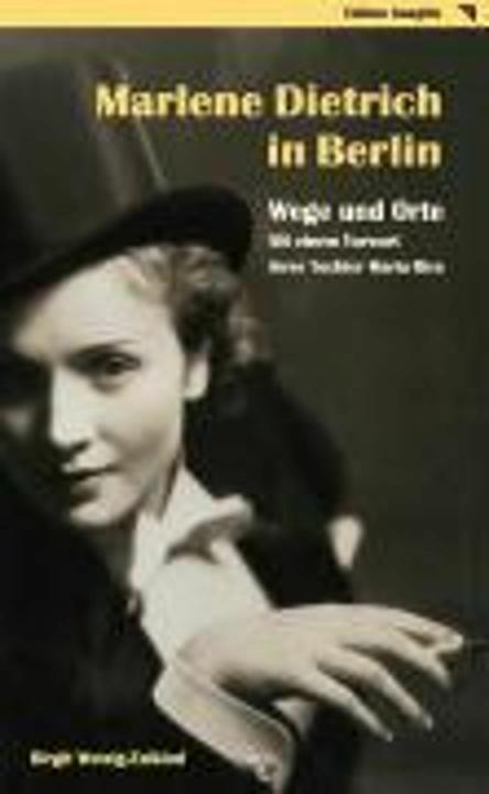 Actual product image Marlene Dietrich in Berlin - Wege und Orte (German, Birgit, Wetzig-Zalkind, 2005)