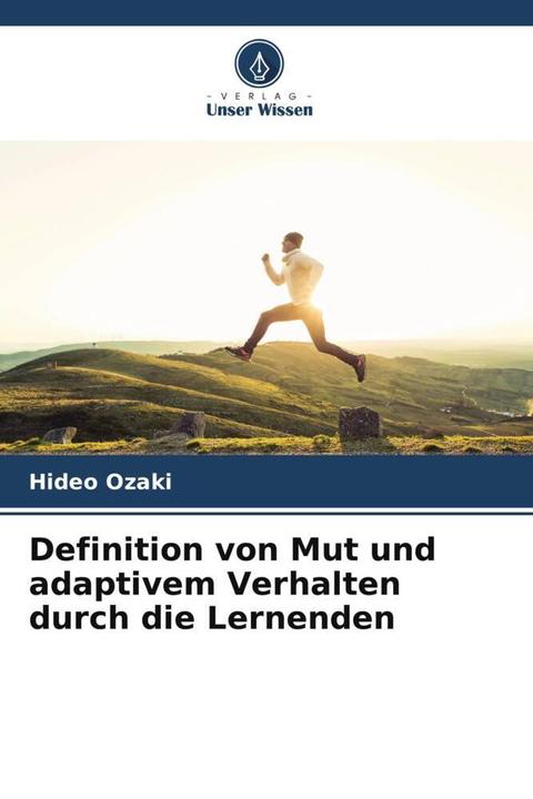 Actual product image Definition von Mut und adaptivem Verhalten durch die Lernenden (Hideo Ozaki, 2023)