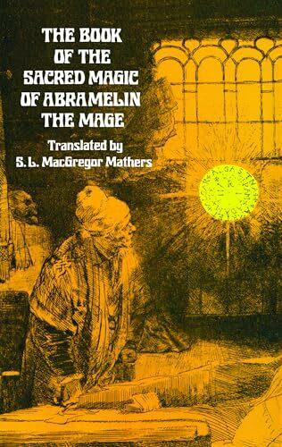 Produktbild The Book of the Sacred Magic of Abramelin the Mage (Englisch, S. L. MacGregor Mathers, 2000)
