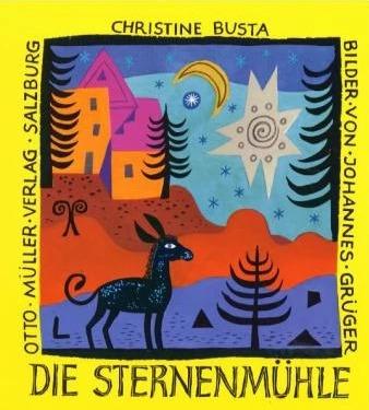 Produktbild Die Sternenmühle (Deutsch, Christine Busta, 1986)