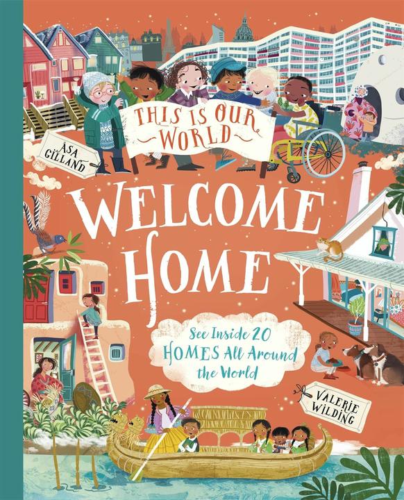 Produktbild This Is Our World Welcome Home (Englisch, Valerie Wilding, Asa Gilland, 2024)