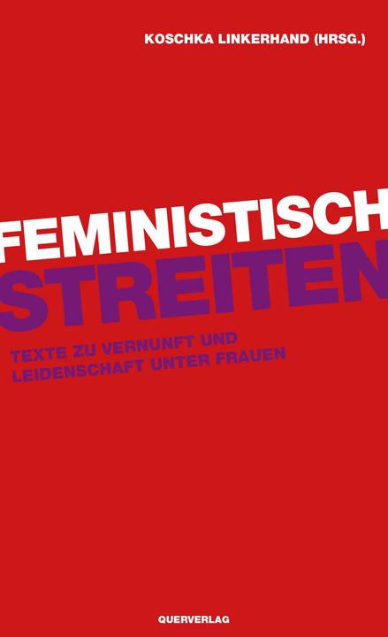 Produktbild Feministisch streiten (Deutsch, Koschka Linkerhand, 2018)