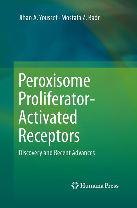 Produktbild Peroxisome Proliferator-Activated Receptors (Englisch, Jihan A. Youssef, Mostafa Z. Badr, 2015)