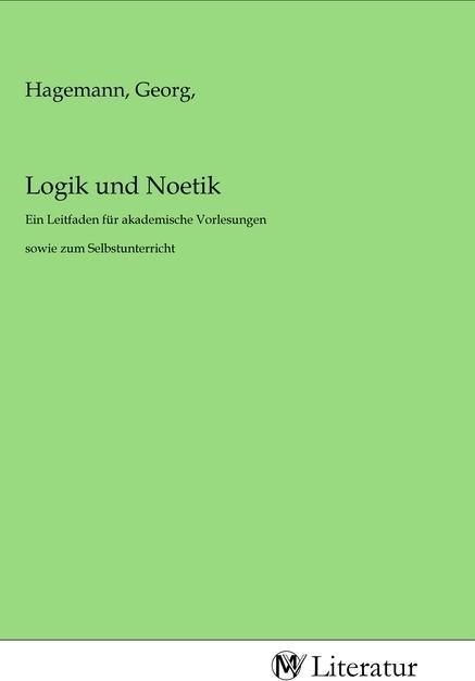 Produktbild MV-Literatur Logik und Noetik (Georg Hagemann, 2020)