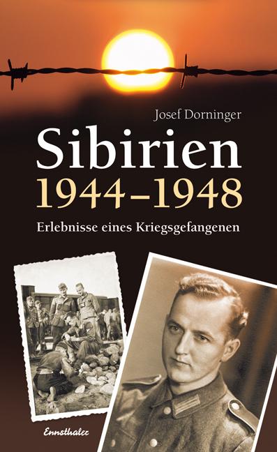 Produktbild Sibirien 1944 - 1948 (Deutsch, Josef Dorninger, 2010)