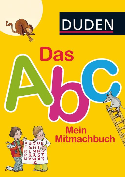 Produktbild Das Abc. Mein Mitmachbuch (Deutsch, Ulrike Holzwarth-Raether, Ute Müller-Wolfangel, 2015)