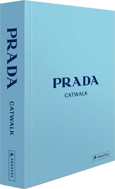 Prada Catwalk - Die Kollektionen (Tedesco, Susannah Frankel, 2019)