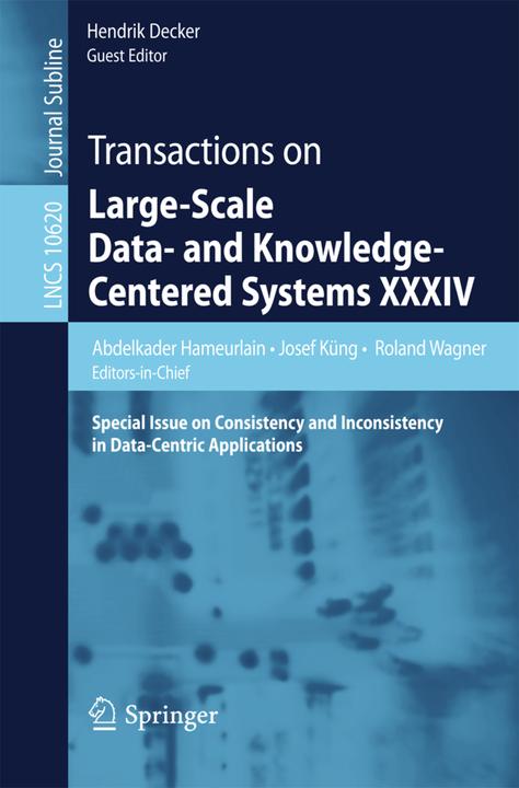 Produktbild Transactions on Large-Scale Data- and Knowledge-Centered Systems XXXIV (Roland Wagner, Hendrik Decker, Abdelkader Hameurlain, Josef Küng, 2017)