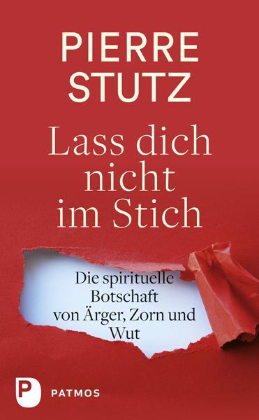 Produktbild Lass dich nicht im Stich (Deutsch, Pierre Stutz, 2017)