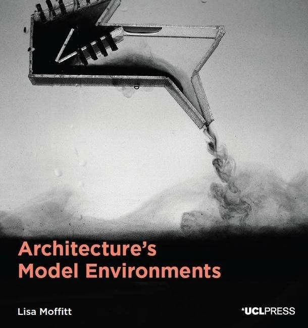 Produktbild Architecture's Model Environments (Englisch, Lisa Moffitt, 2023)