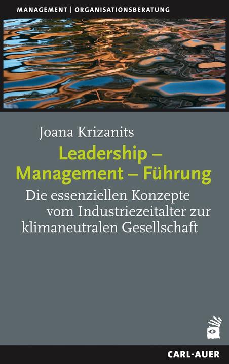 Produktbild Leadership – Management – Führung (Deutsch, Joana Krizanits, 2024)