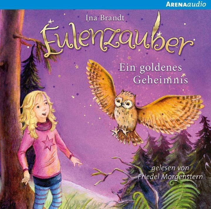 Eulenzauber 01. Ein goldenes Geheimnis (Ina Brandt, Friedel Morgenstern, Deutsch)