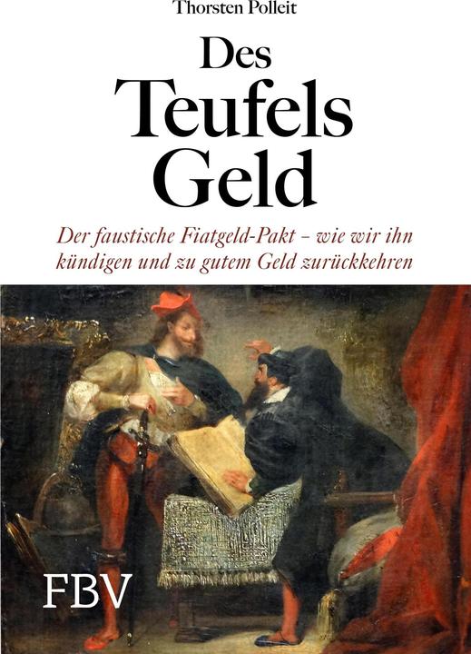 Produktbild Des Teufels Geld (Deutsch, Thorsten, Polleit, 2023)