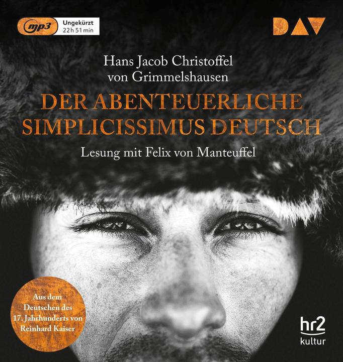 Produktbild Der abenteuerliche Simplicissimus Deutsch (Felix von Manteuffel, Reinhard Kaiser, Hans Jacob Christoffel von Grimmelshausen, Deutsch)