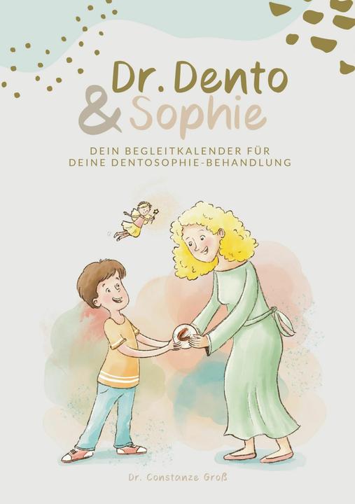 Image du produit Dr. Dento und Sophie – Dein Dentosophie Kinderjournal (Allemand, Dr. Constanze Gross, Mélanie Gürtler, 2025)