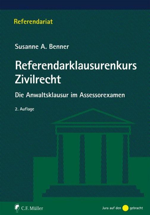 Referendarklausurenkurs Zivilrecht (German, Susanne A. Benner, 2014)