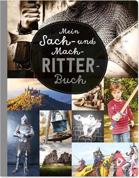 Produktbild Mein Sach- und Mach-Ritter-Buch (Deutsch, Hannah Kastenhuber, 2020)