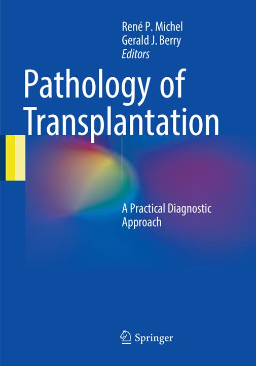 Produktbild Pathology of Transplantation (Gerald J. Berry, René P. Michel, 2018)