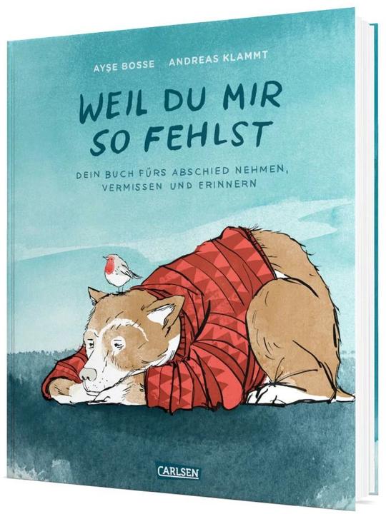 Produktbild Weil du mir so fehlst (Deutsch, Andreas Klammt, Ayse Bosse, 2016)